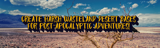 Create Harsh Wasteland Desert Bases for Post-Apocalyptic Adventures!